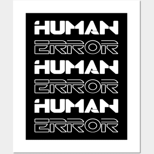 Human Error Posters and Art